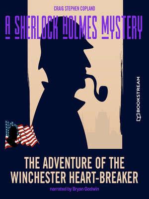 cover image of The Adventure of the Winchester Heart-Breaker--A Sherlock Holmes Mystery, Episode 1 (Unabridged)